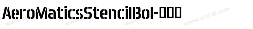 AeroMaticsStencilBol字体转换