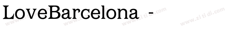 LoveBarcelona◆字体转换