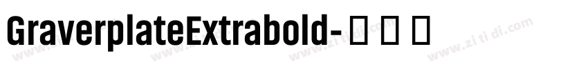 GraverplateExtrabold字体转换