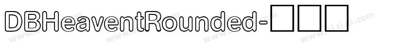DBHeaventRounded字体转换