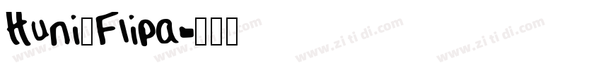 Huni_Flipa字体转换