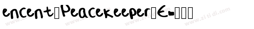 encent_Peacekeeper_E字体转换