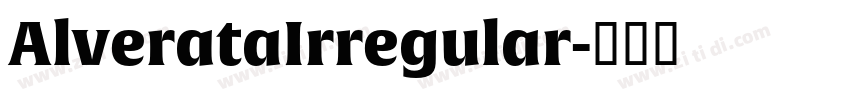 AlverataIrregular字体转换 AlverataIrregular字体转换