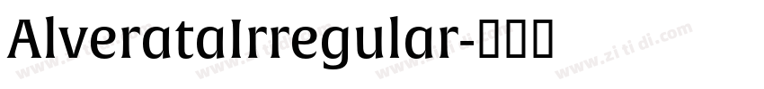 AlverataIrregular字体转换 AlverataIrregular字体转换