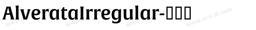 AlverataIrregular字体转换 AlverataIrregular字体转换