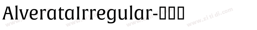 AlverataIrregular字体转换 AlverataIrregular字体转换
