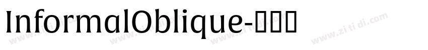InformalOblique字体转换