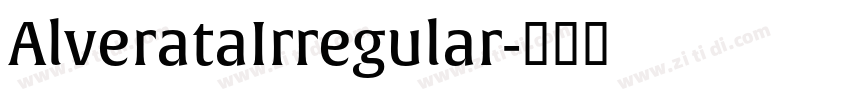 AlverataIrregular字体转换 AlverataIrregular字体转换