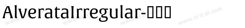 AlverataIrregular字体转换 AlverataIrregular字体转换