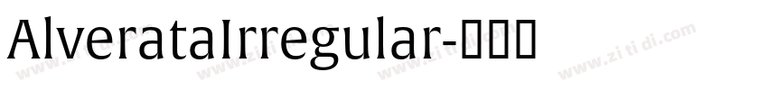 AlverataIrregular字体转换 AlverataIrregular字体转换