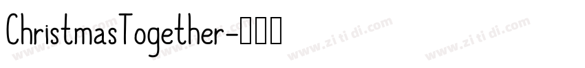 ChristmasTogether字体转换