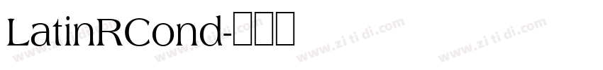 LatinRCond字体转换