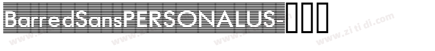 BarredSansPERSONALUS字体转换