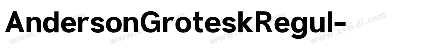AndersonGroteskRegul字体转换 AndersonGroteskRegul字体转换