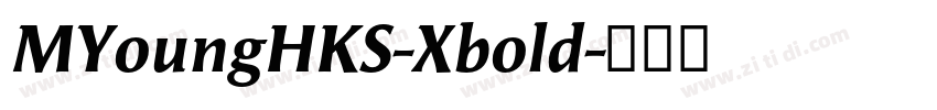 MYoungHKS-Xbold字体转换