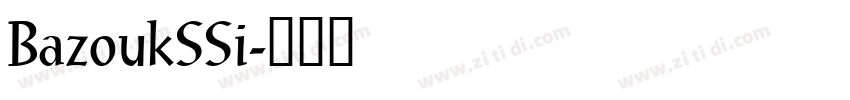 BazoukSSi字体转换