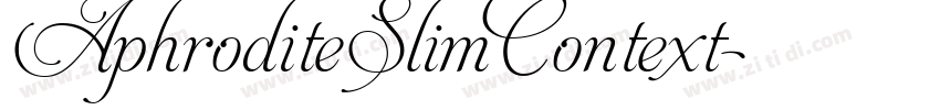 AphroditeSlimContext字体转换 AphroditeSlimContext字体转换