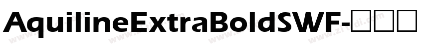 AquilineExtraBoldSWF字体转换