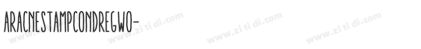 AracneStampCondRegWO字体转换 AracneStampCondRegWO字体转换