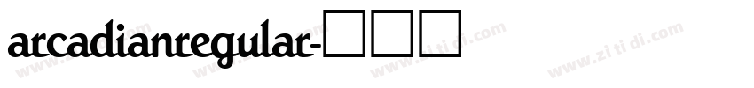 arcadianregular字体转换