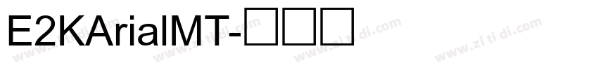 E2KArialMT字体转换