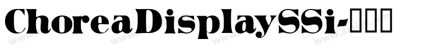 ChoreaDisplaySSi字体转换 ChoreaDisplaySSi字体转换