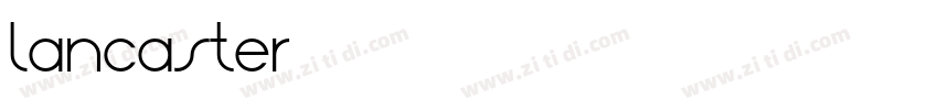 lancaster字体转换