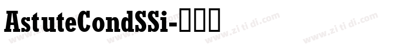 AstuteCondSSi字体转换