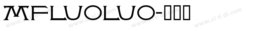 MFLuoLuo字体转换