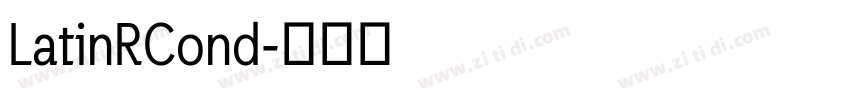 LatinRCond字体转换