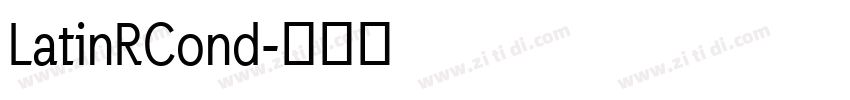 LatinRCond字体转换
