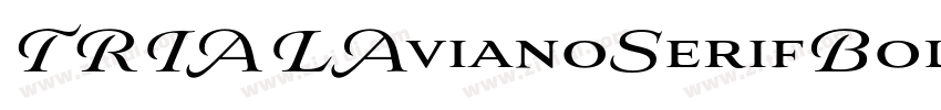 TRIALAvianoSerifBold字体转换