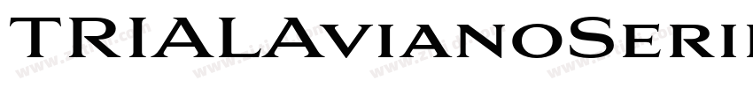 TRIALAvianoSerifBold字体转换