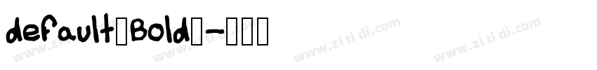 default（Bold）字体转换