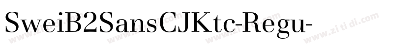 SweiB2SansCJKtc-Regu字体转换