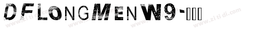 DFLongMenW9字体转换