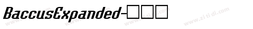 BaccusExpanded字体转换 BaccusExpanded字体转换