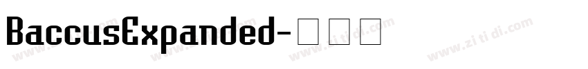 BaccusExpanded字体转换 BaccusExpanded字体转换