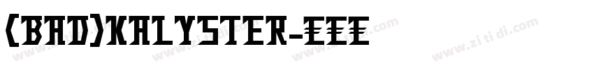 (BAD)KALYSTER字体转换