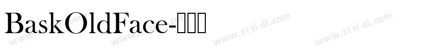 BaskOldFace字体转换