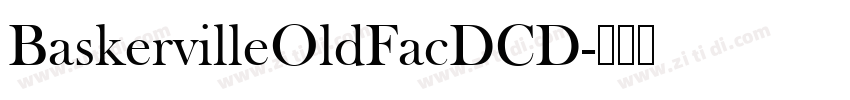 BaskervilleOldFacDCD字体转换