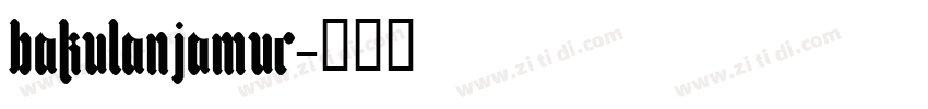 Bakulanjamur字体转换