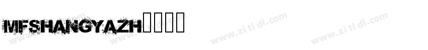 MFShangYaZh字体转换