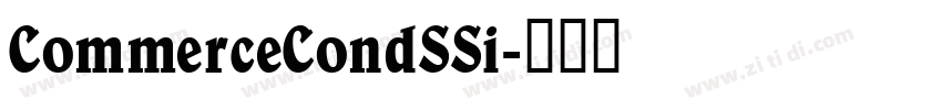 CommerceCondSSi字体转换 CommerceCondSSi字体转换