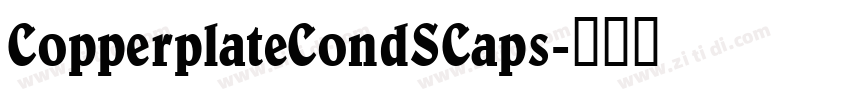 CopperplateCondSCaps字体转换