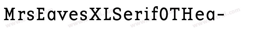 MrsEavesXLSerifOTHea字体转换