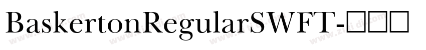BaskertonRegularSWFT字体转换