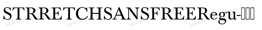 STRRETCHSANSFREERegu字体转换