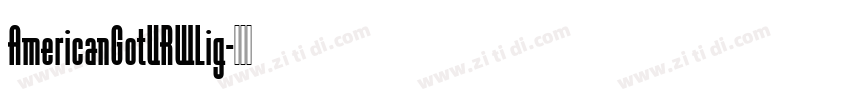 AmericanGotURWLig字体转换