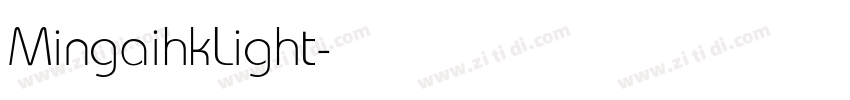 MingaihkLight字体转换